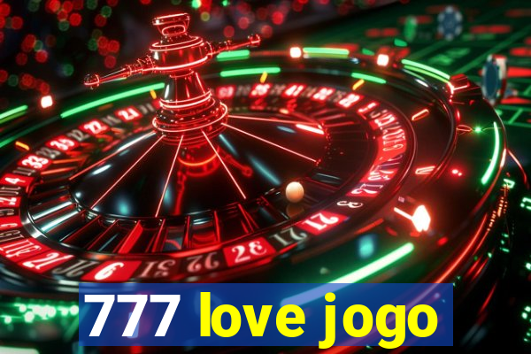 777 love jogo